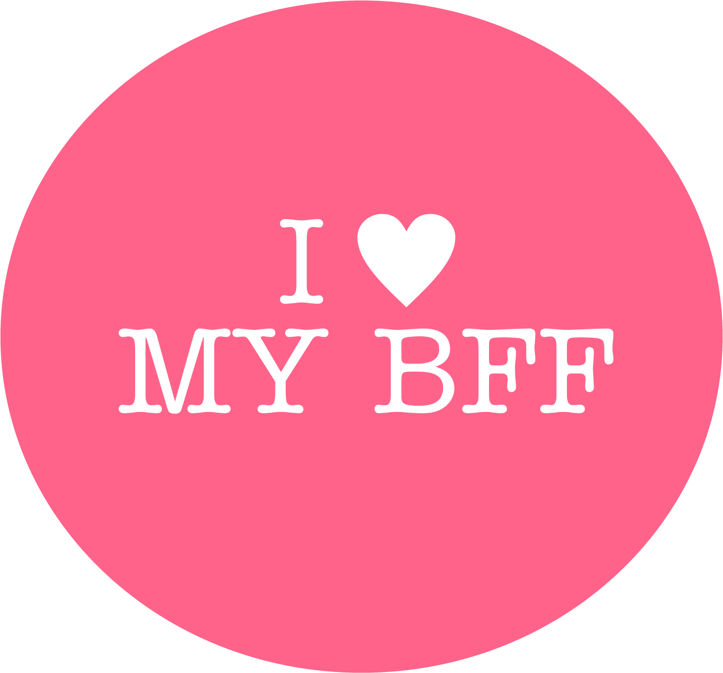 Pink Circle I Love My B F F PNG image