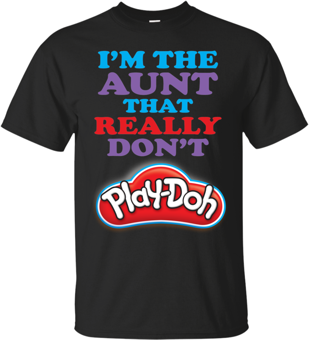 Play Doh Aunt Quote Tshirt Design PNG image