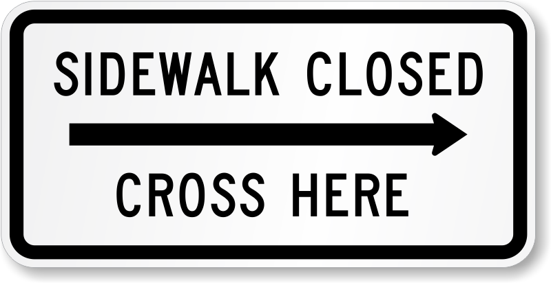 Sidewalk Closed Sign Directional Arrow PNG image