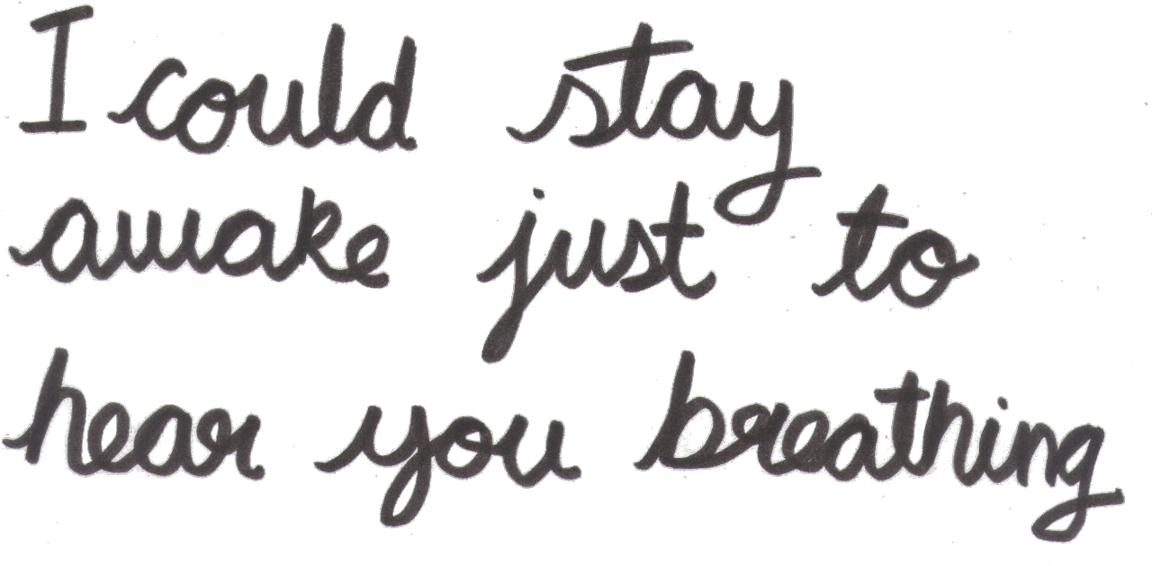 Stay Awake To Hear You Breathing Quote PNG image