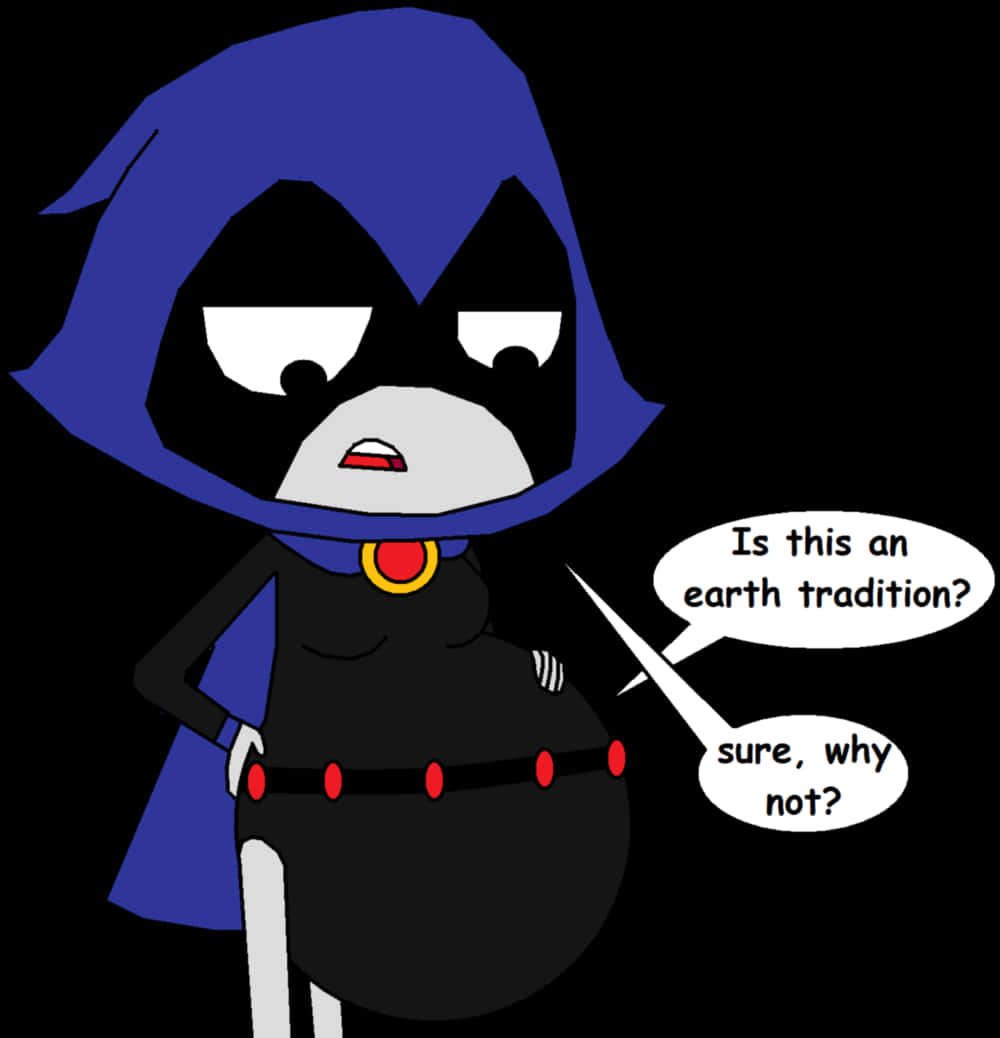 Teen Titans Go Raven Earth Tradition Question PNG image