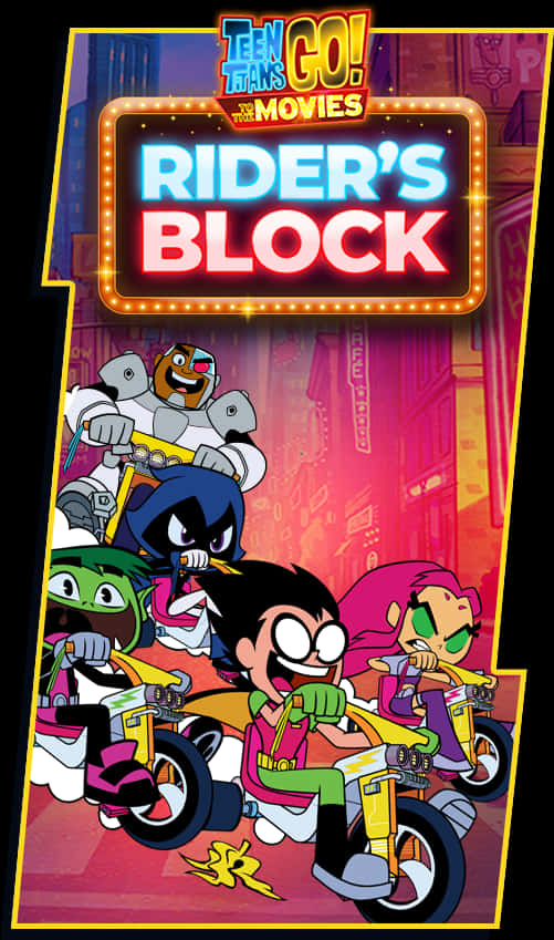 Teen Titans Go Riders Block Poster PNG image