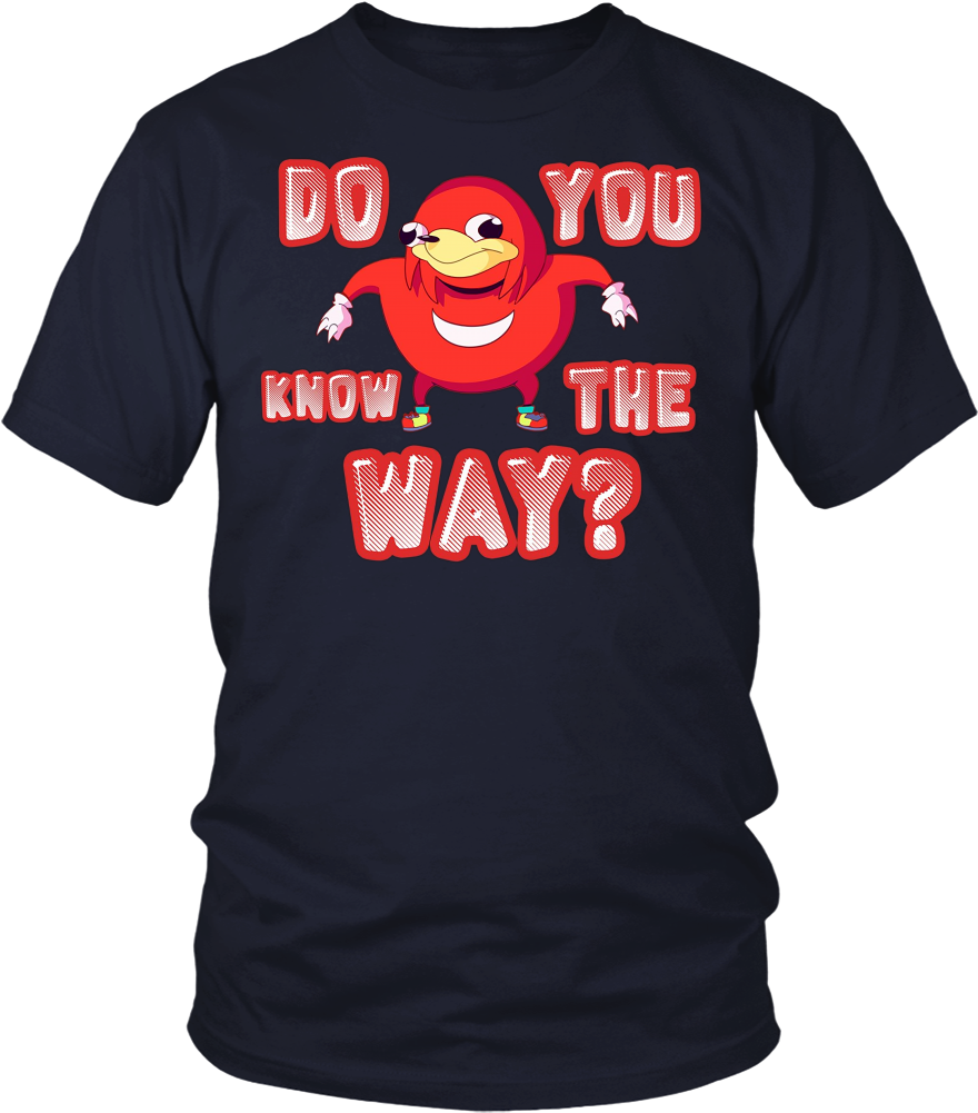 Ugandan Knuckles Do You Know The Way T Shirt PNG image