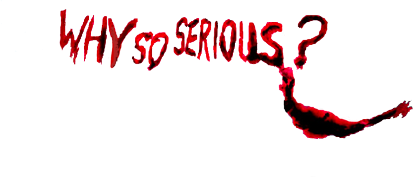 Why So Serious Text PNG image