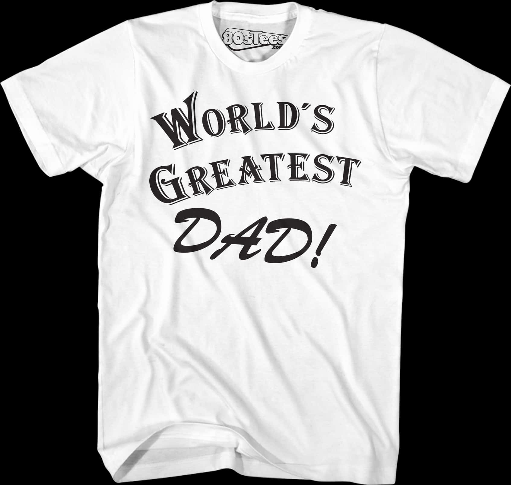 Worlds Greatest Dad White T Shirt PNG image