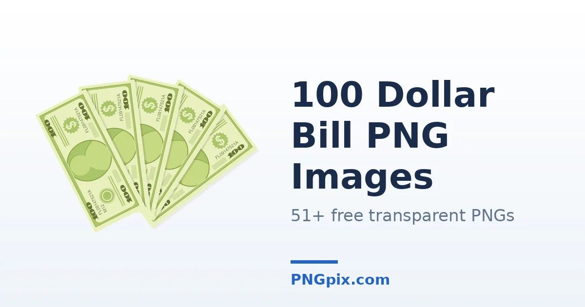 100 Dollar Bill PNG images