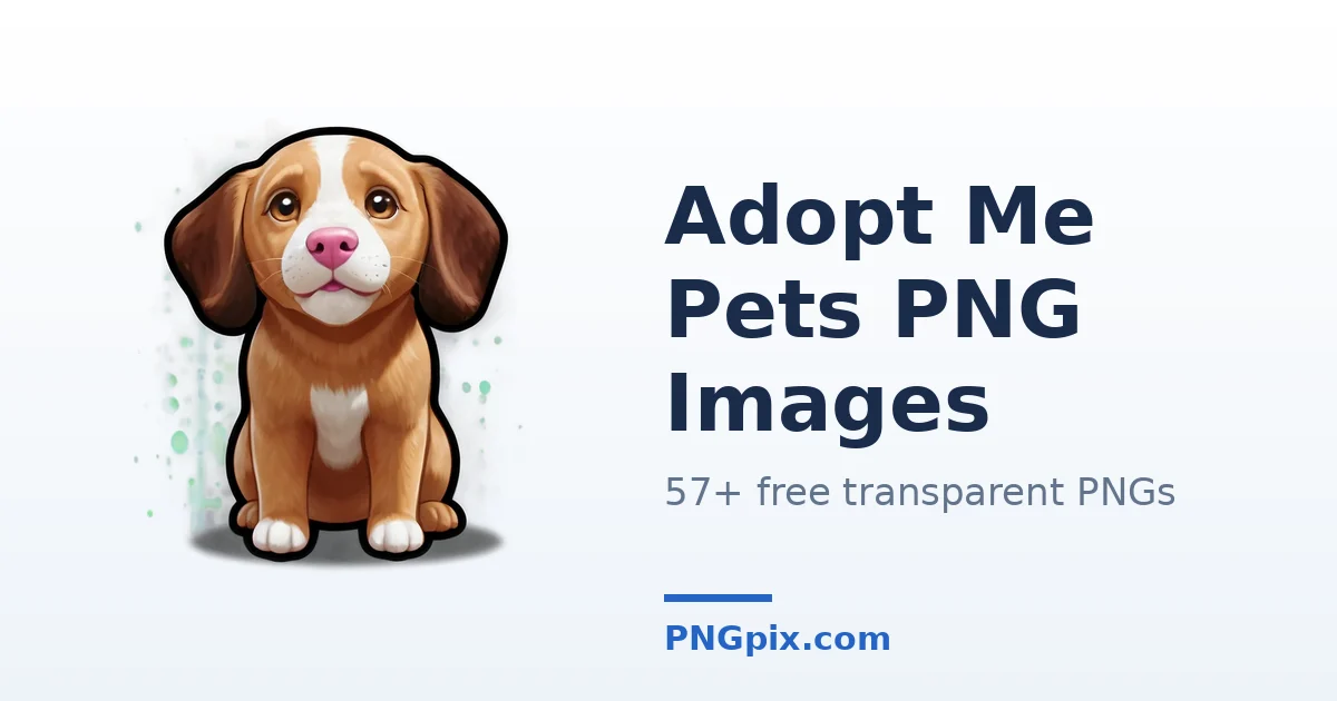Adopt Me Pets PNG images