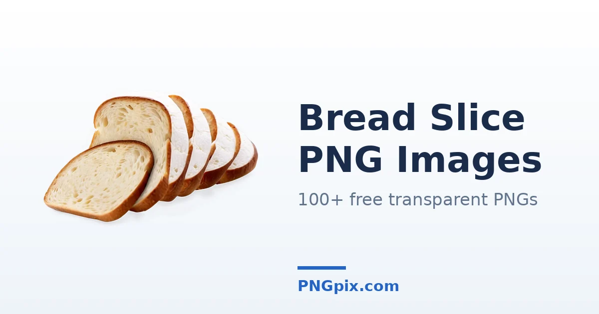 Bread Slice PNG images