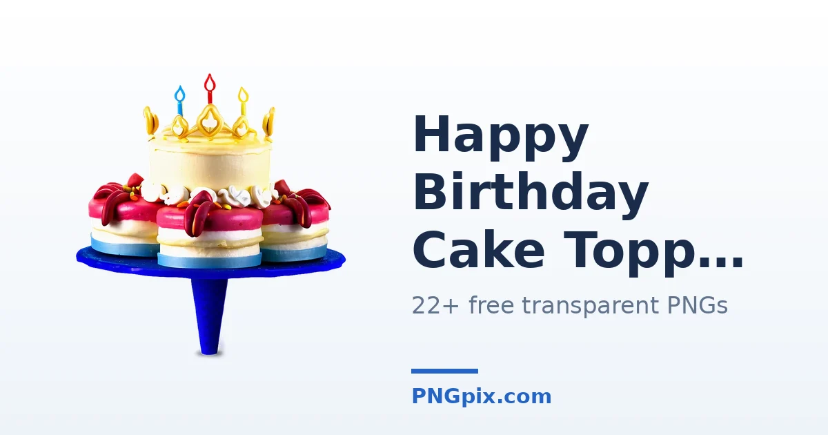 Happy Birthday Cake Topper PNG images