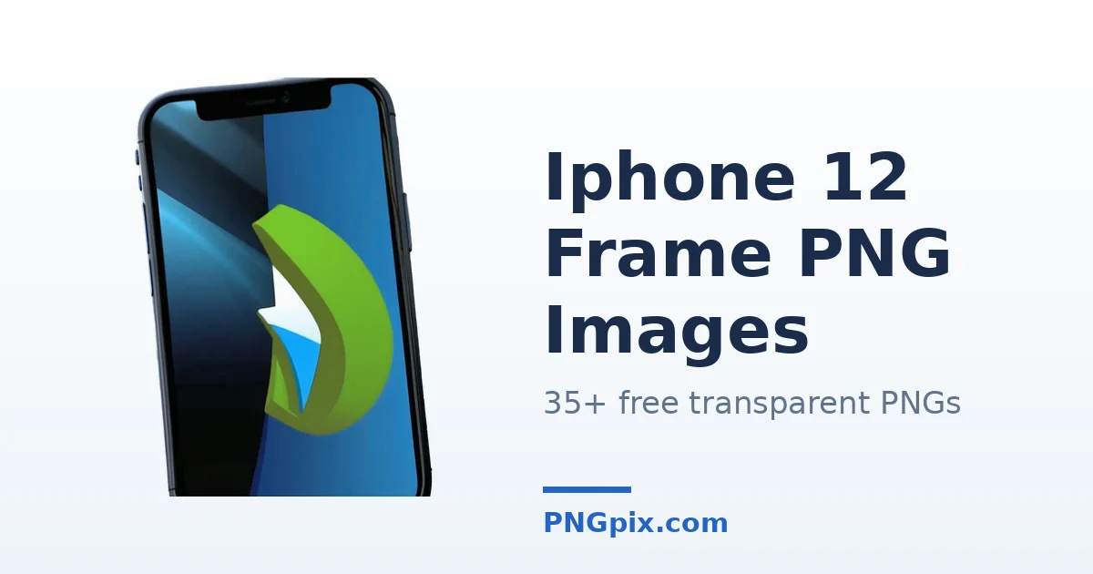 Iphone 12 Frame PNG images