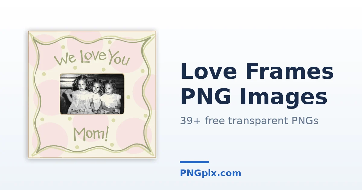Love Frames PNG images