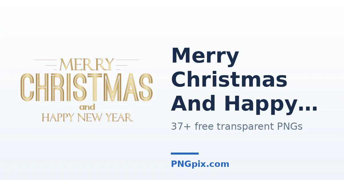 Merry Christmas And Happy New Year PNG images