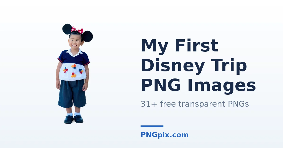 My First Disney Trip PNG images