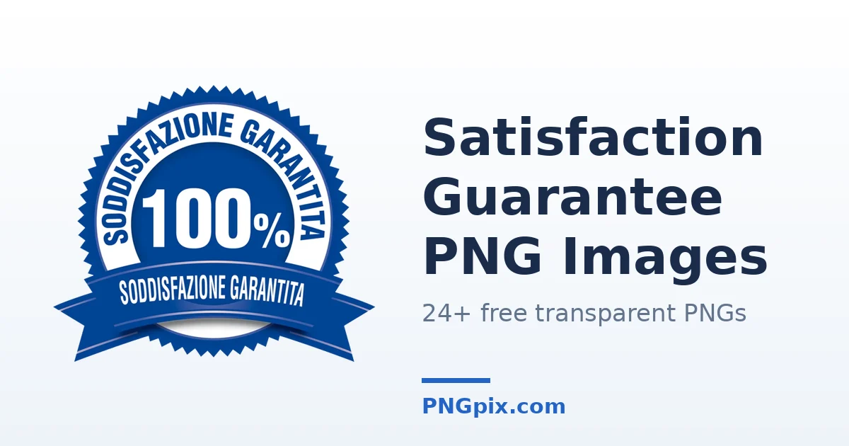 Satisfaction Guarantee PNG images