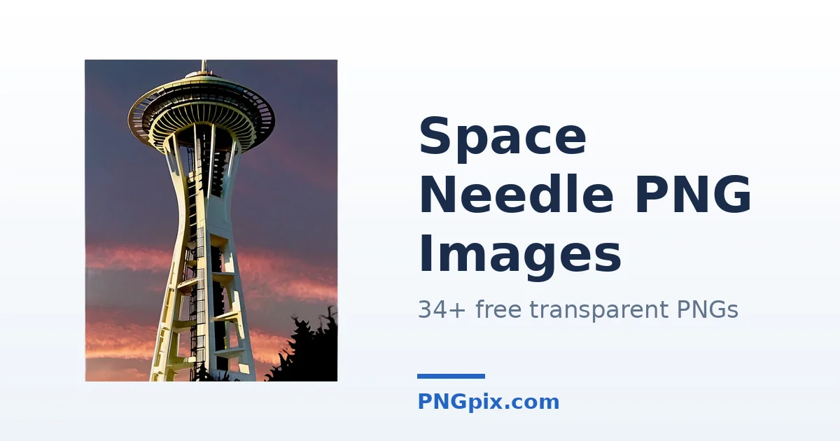 Space Needle PNG images