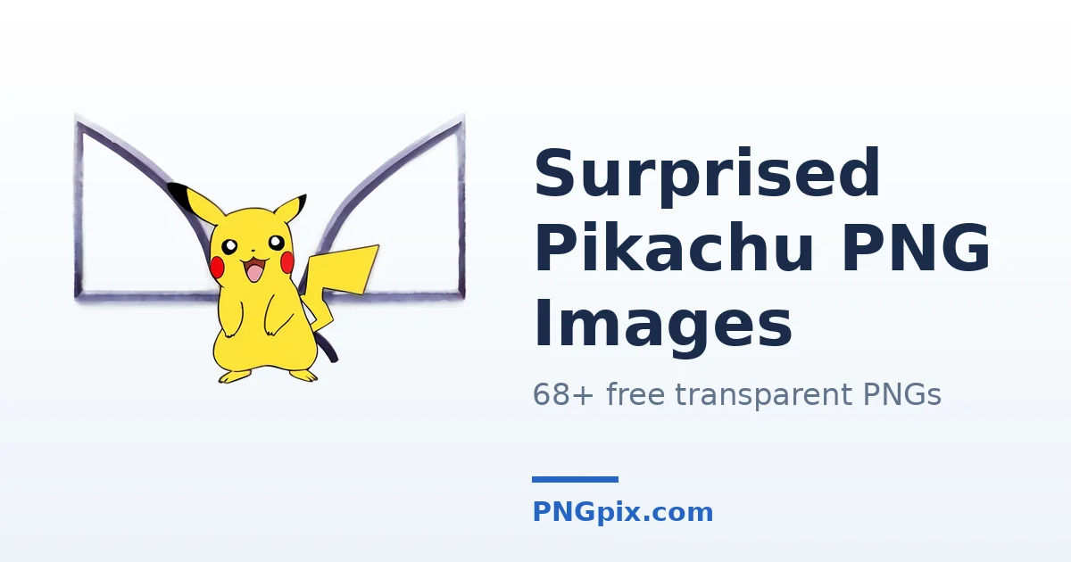 Surprised Pikachu PNG images