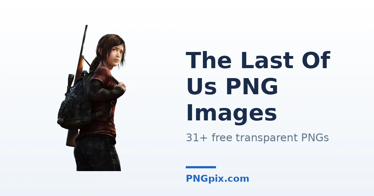 The Last Of Us PNG images