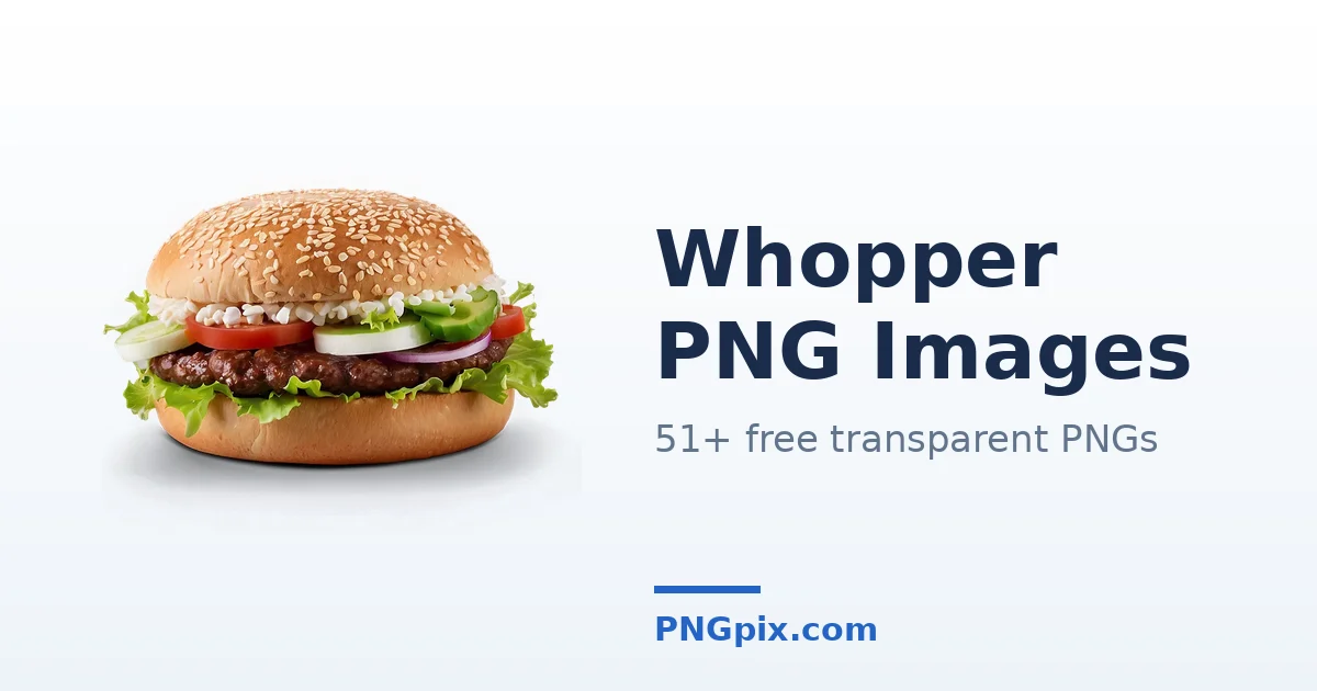 Whopper PNG images