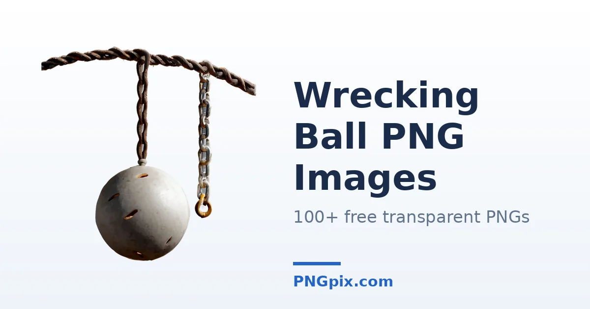 Wrecking Ball PNG images