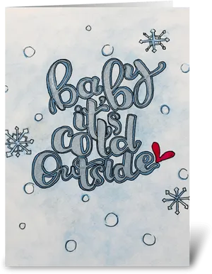 Baby Its Cold Outside Calligraphy PNG image