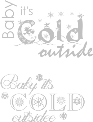 Baby Its Cold Outside Text Design PNG