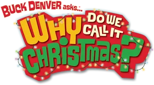 Buck Denver Christmas Question PNG image