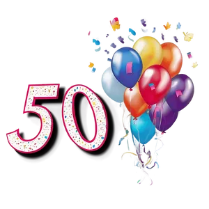 Celebrating 50 Years Birthday Png 06272024 PNG image