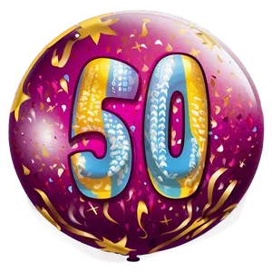 Celebrating 50 Years Birthday Png 06272024 PNG image