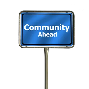 Community Ahead Sign