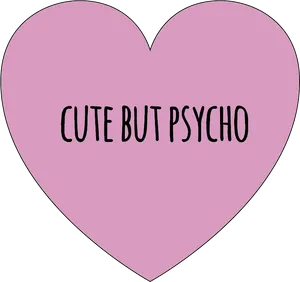 Cute But Psycho Heart Graphic PNG