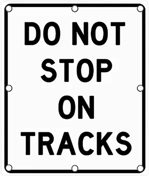 Do Not Stop On Tracks Sign PNG image