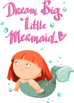 Dream Big Little Mermaid Clipart PNG