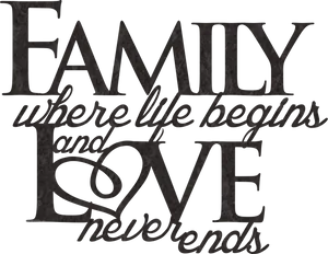 Family Love Inspirational Quote Black White PNG image