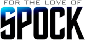 For The Love Of Spock Title PNG image