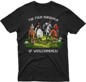 Four Horsemen Wholesomeness Tshirt Design PNG image