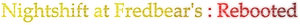 Fredbear's Rebooted Game Title PNG image