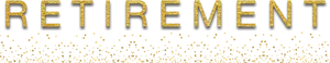Gold Retirement Confetti Banner PNG image