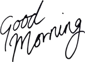Good Morning Calligraphy PNG