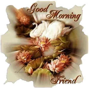 Good Morning Friend Greeting PNG image