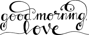 Good Morning Love Calligraphy PNG