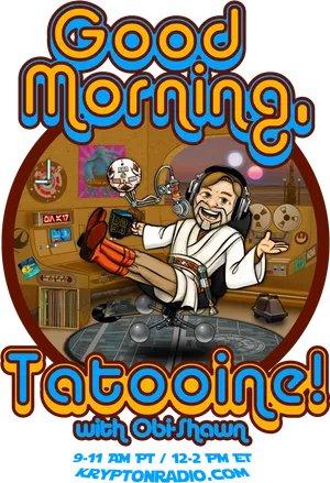 Good Morning Tatooine Radio Show Poster PNG
