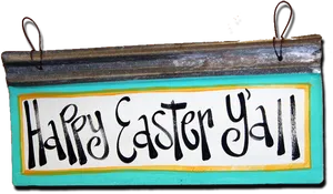 Happy Easter Yall Sign