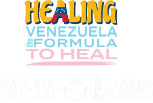 Healing Venezuela Formula To Heal Campaign PNG image