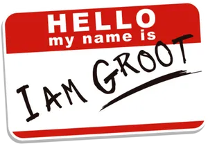 Hello My Name Is Groot Name Tag PNG image