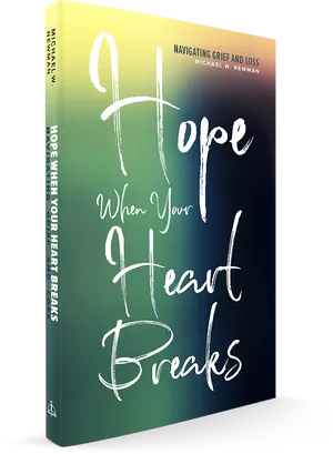 Hope When Your Heart Breaks Book Cover PNG image