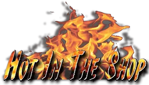 Hot In The Shop Flame Graphic