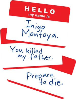 Inigo Montoya Name Tag Quote PNG image