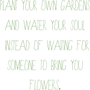 Inspirational Garden Quote PNG image