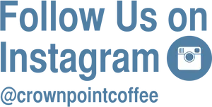 Instagram Follow Us Graphic Crown Point Coffee
