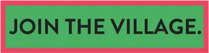 Join The Village Green Banner